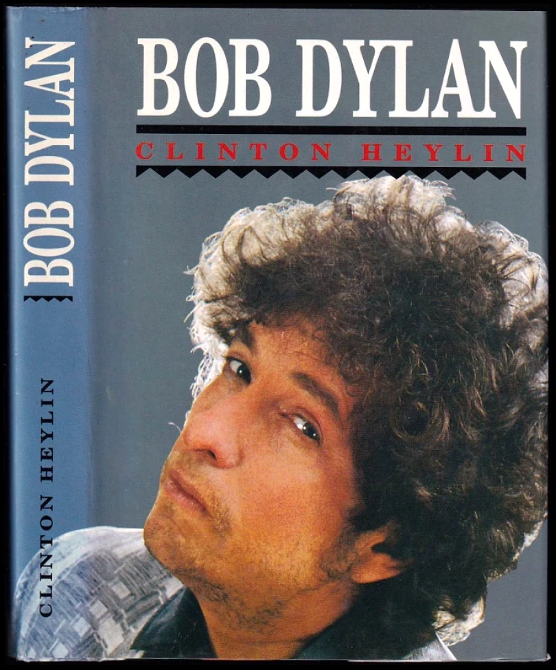 Bob Dylan (Clinton Heylin, 1994)