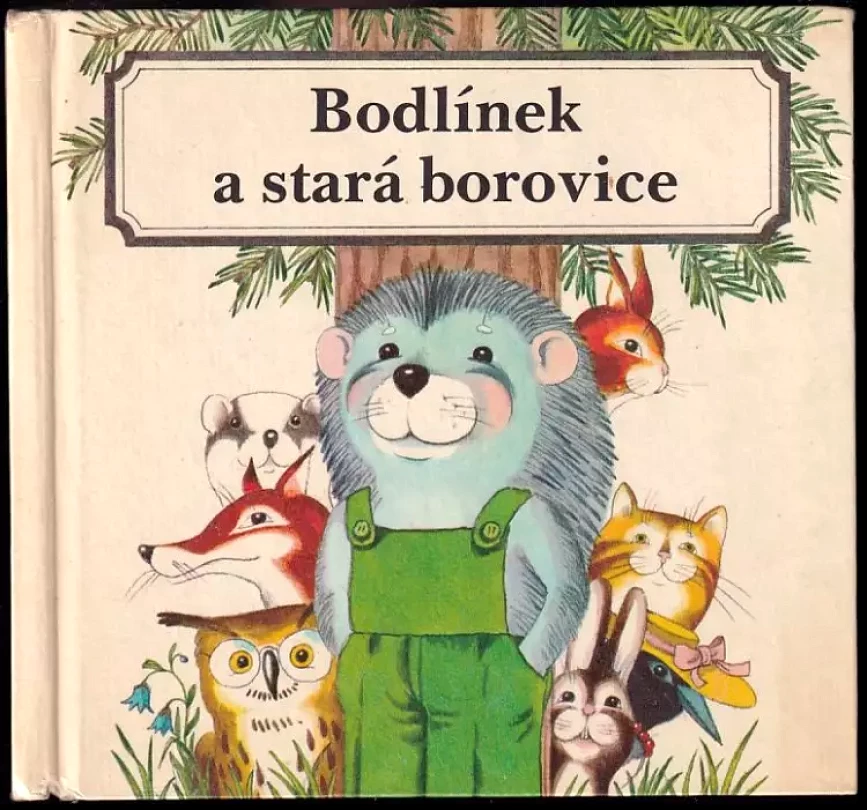 Bodlínek a stará borovice (Tom Wittgen, 1983)