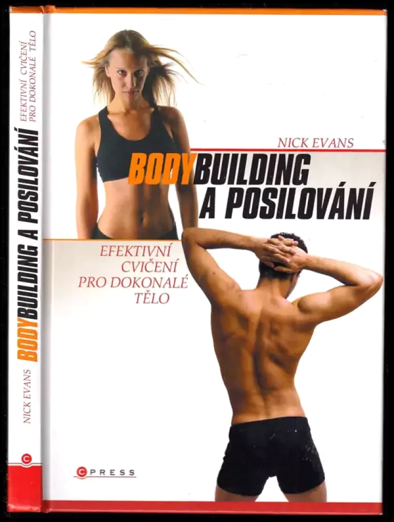 Bodybuilding a posilování (Nick Evans, 2007)