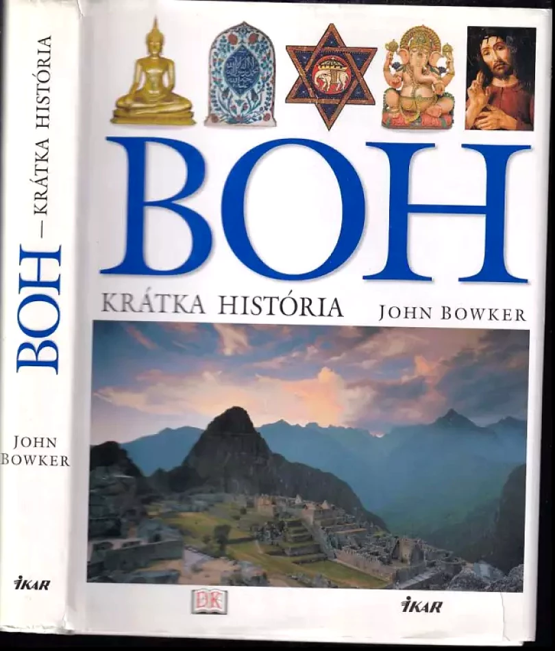 Boh - krátka história (John Bowker, 2004)