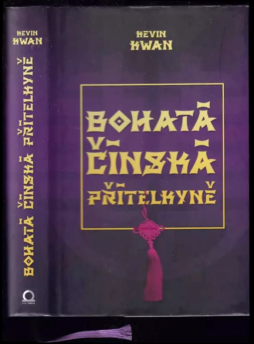 Levně Bohatá čínská přítelkyně (Kevin Kwan, 2016)