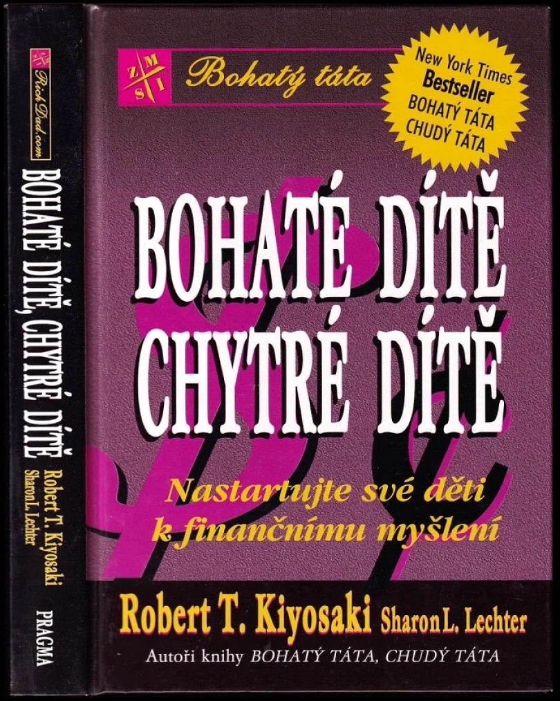 Bohaté dítě, chytré dítě (Robert T Kiyosaki, 2003)