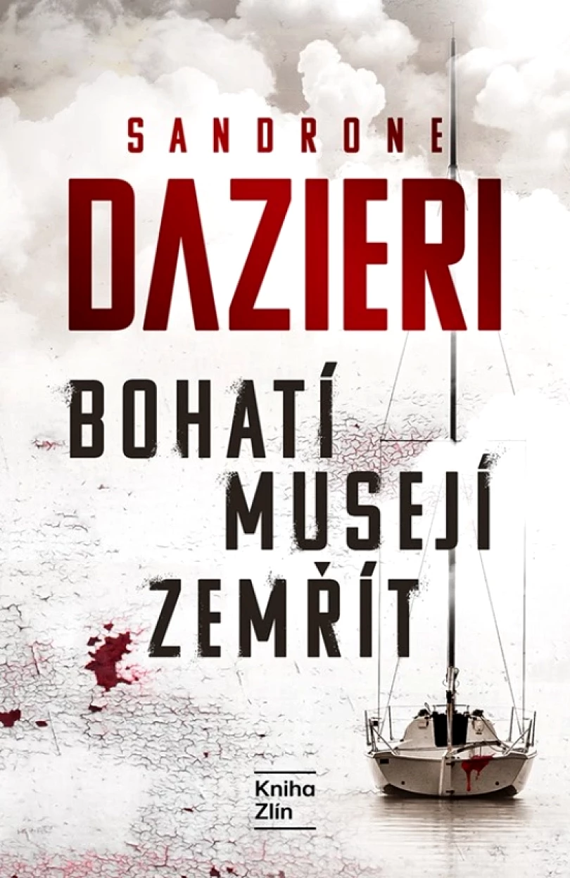 Bohatí musejí zemřít (Dazieri Sandrone, 2026)