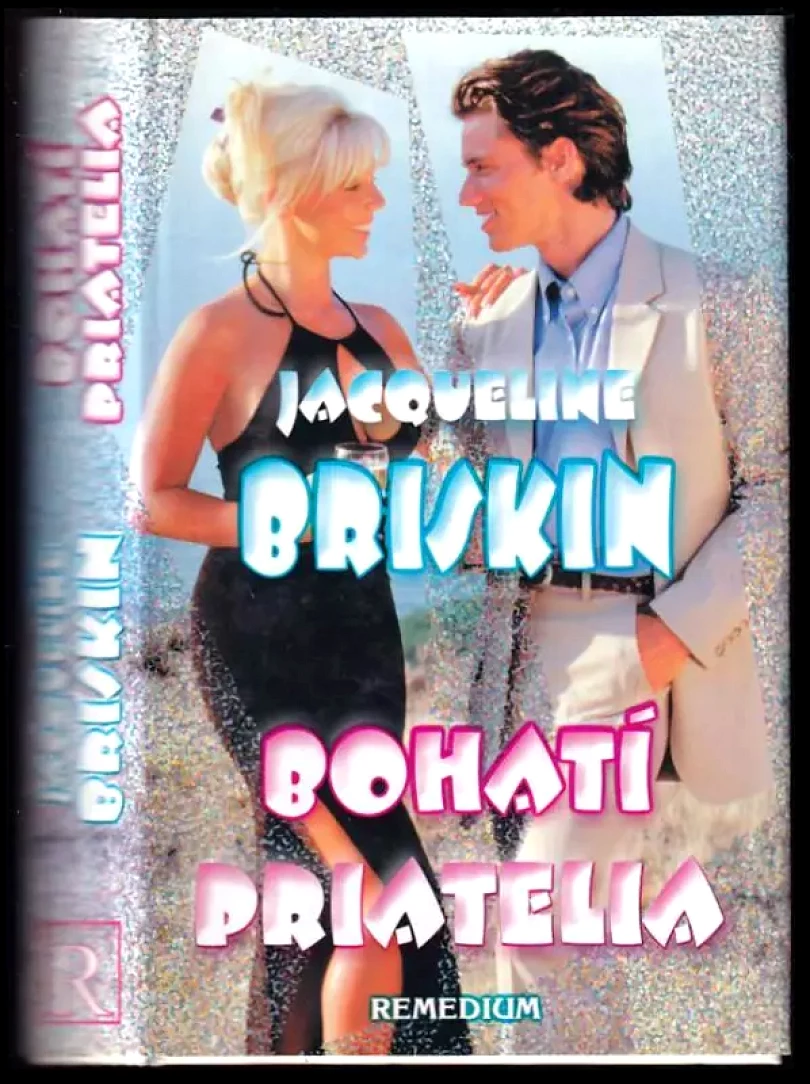 Levně Bohatí priatelia (Jacqueline Briskin, 1999)
