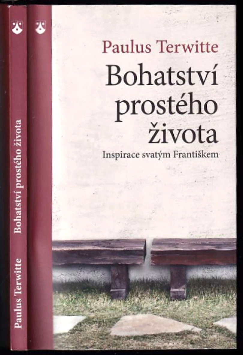 Levně Bohatství prostého života (Paulus Terwitte, 2014)