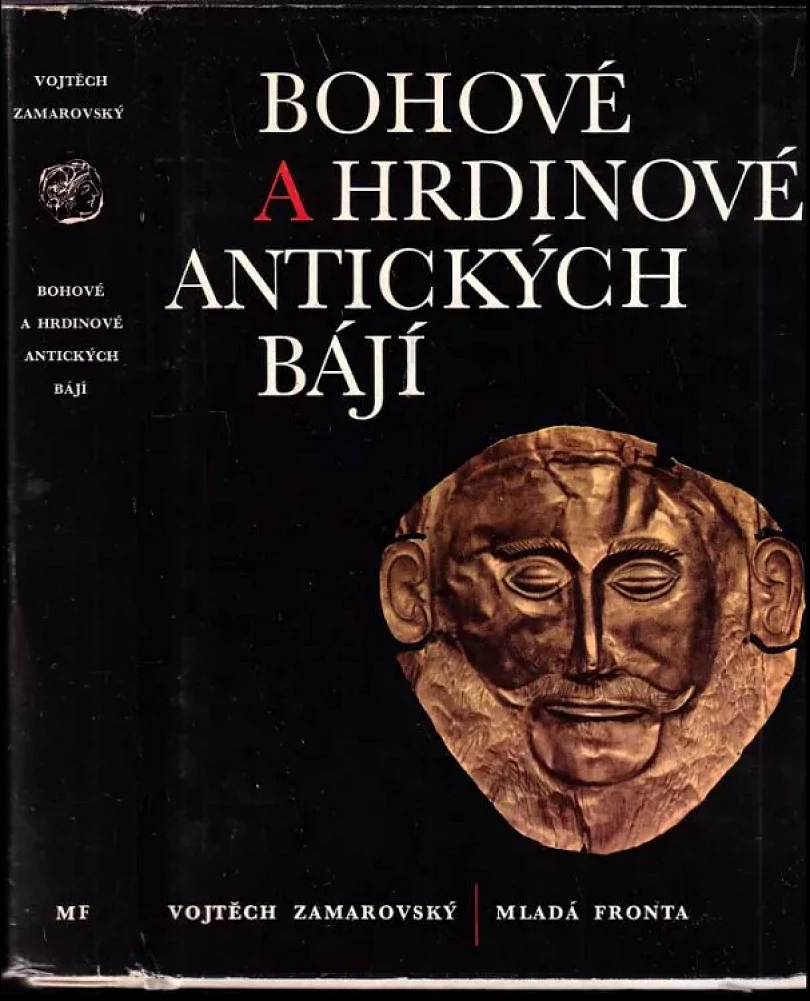 Levně Bohové a hrdinové antických bájí (Vojtěch Zamarovský, 1970)