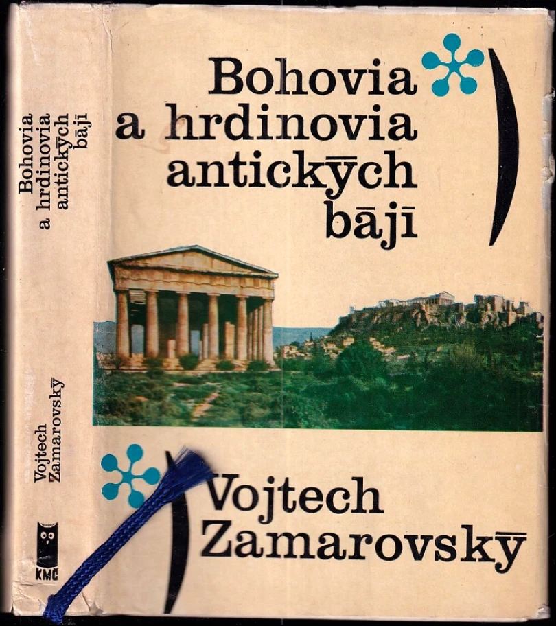 Levně Bohovia a hrdinovia antických bájí (Vojtěch Zamarovský, 1969)