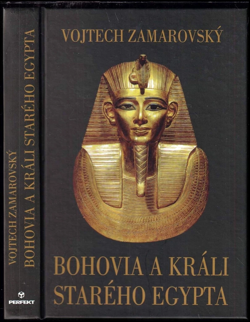 Bohovia a králi starého Egypta (Vojtěch Zamarovský, 2012)