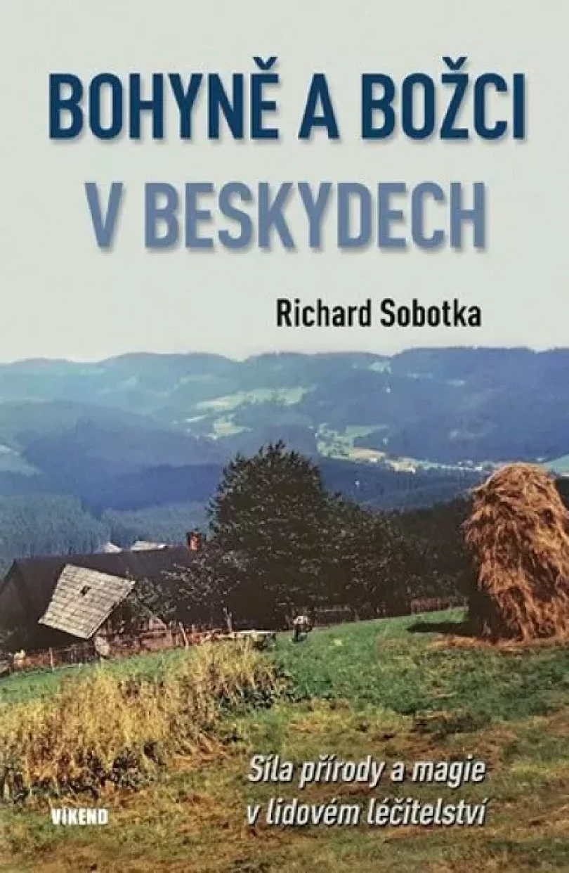 Levně Bohyně a božci v Beskydech (Richard Sobotka, 2018)