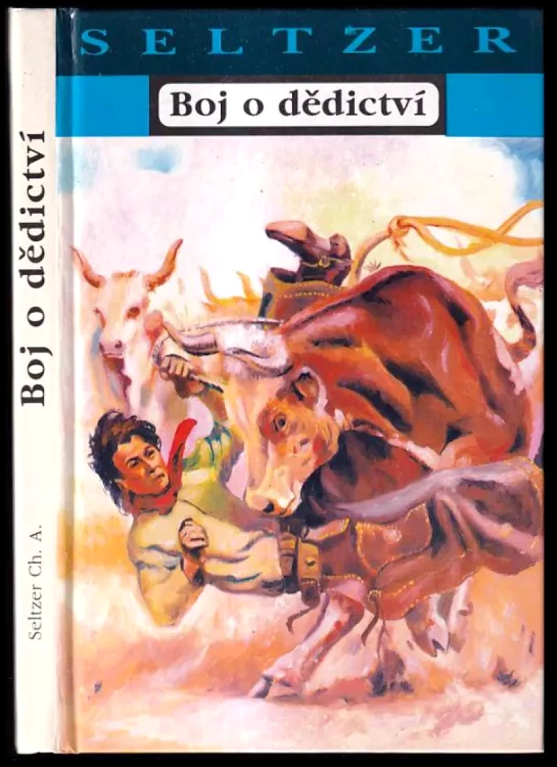 Boj o dědictví (Charles Alden Seltzer, 1995)