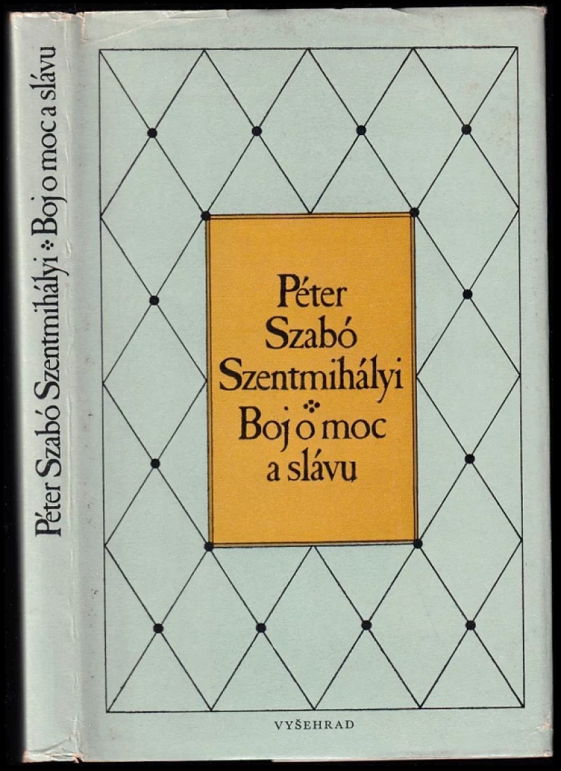 Boj o moc a slávu (Péter Szentmihályi Szabó, 1986)