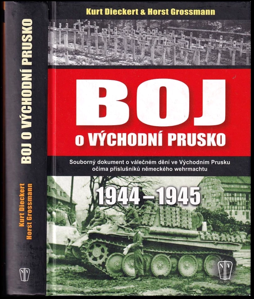 Boj o Východní Prusko (Kurt Dieckert, 2014)
