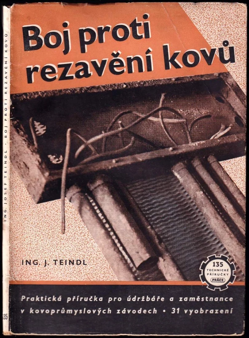 Boj proti rezavění kovů (Josef Teindl, 1952)