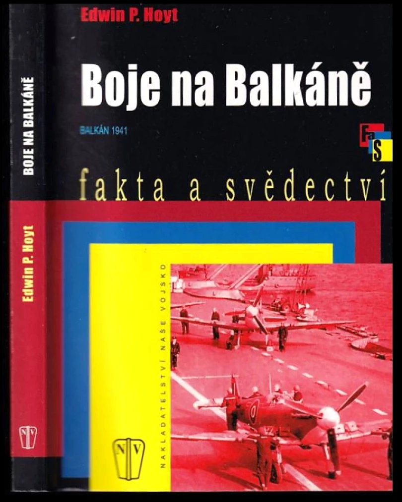 Boje na Balkáně (Edwin Palmer Hoyt, 2009)