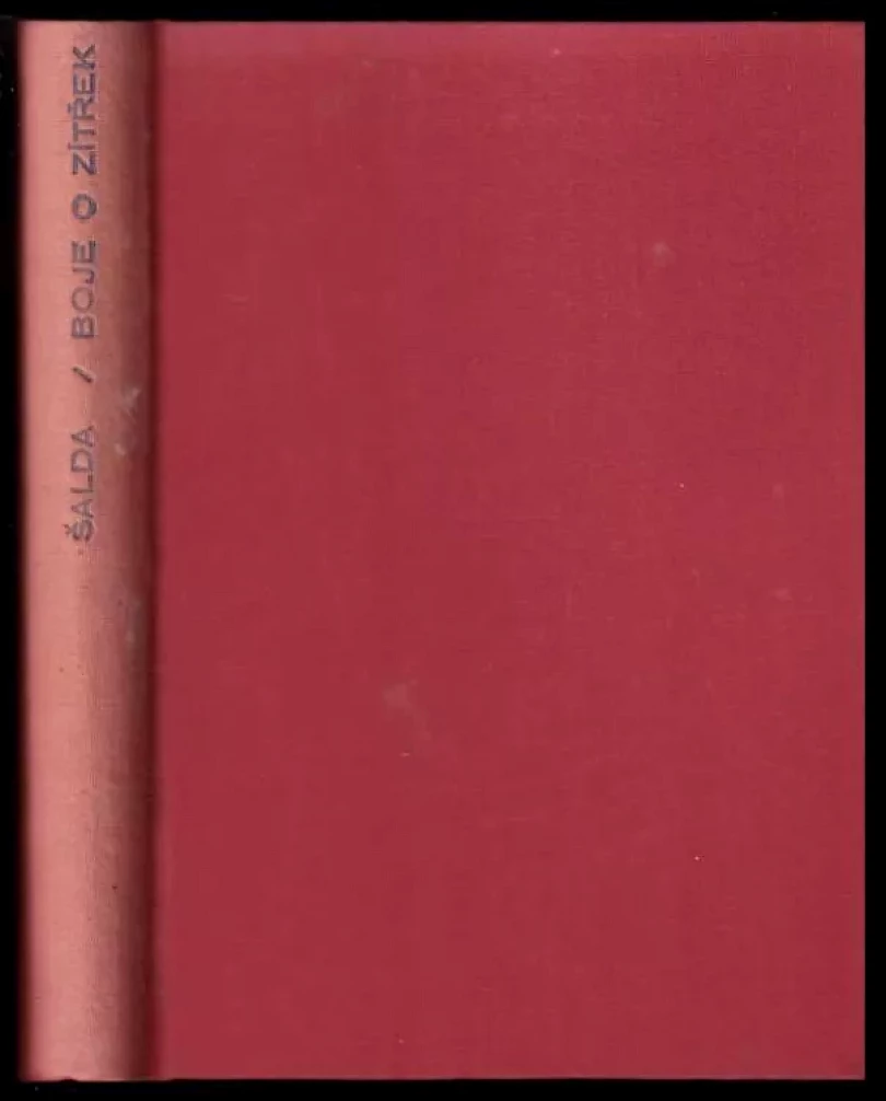 Boje o zítřek (F. X Šalda, 1922)