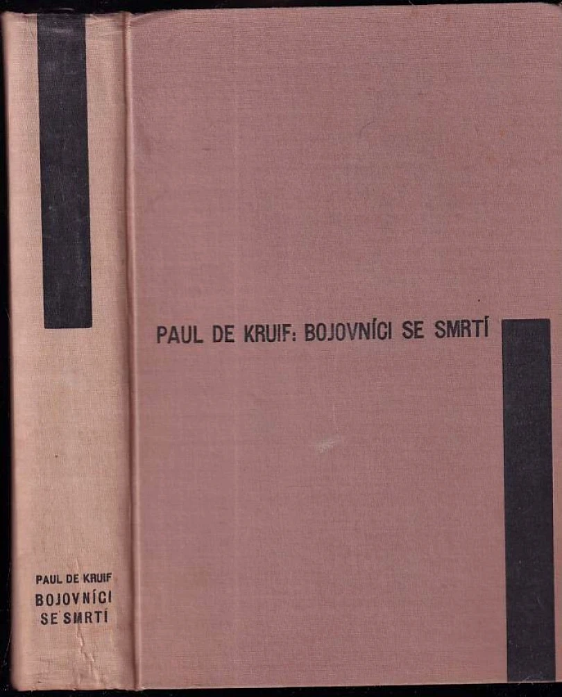 Levně Bojovníci se smrtí (Paul De Kruif, 1936)