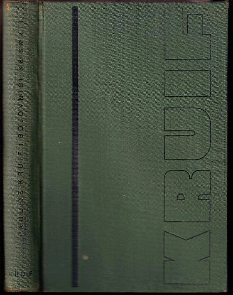 Levně Bojovníci se smrtí (Paul De Kruif, 1941)