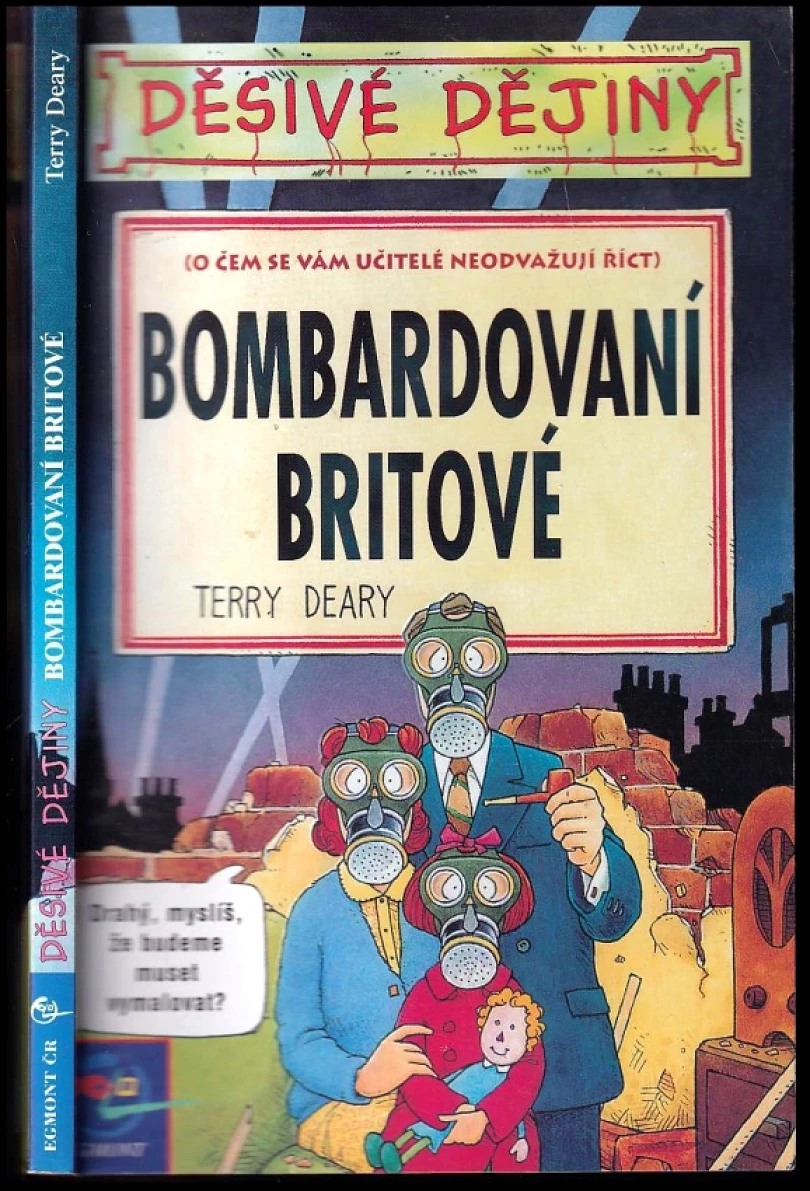 Levně Bombardovaní Britové (Terry Deary, 2003)
