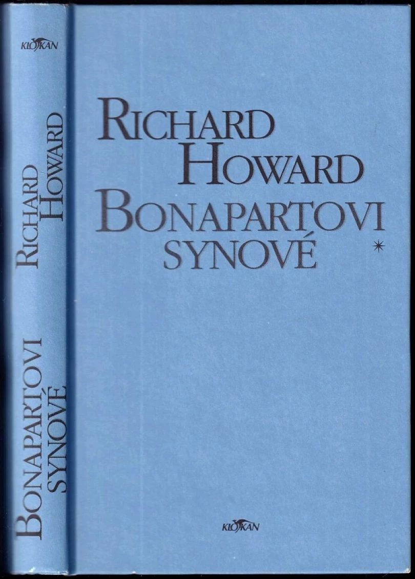 Levně Bonapartovi synové (Richard Howard, 1999)