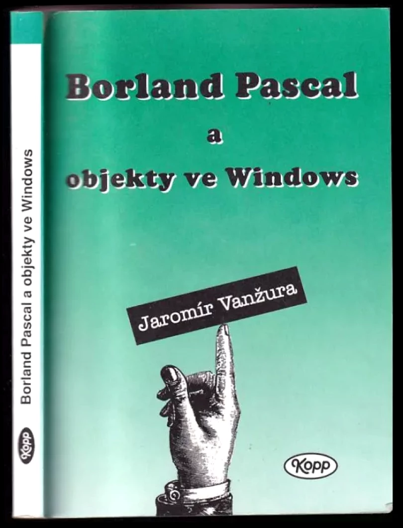 Borland Pascal a objekty ve Windows (Jaromír Vanžura, 1994)