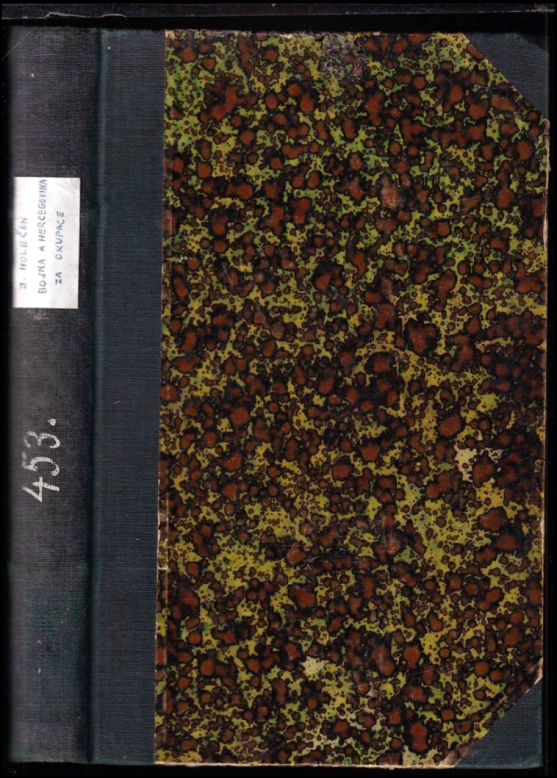 Bosna a Hercegovina za okupace (Josef Holeček, 1901)