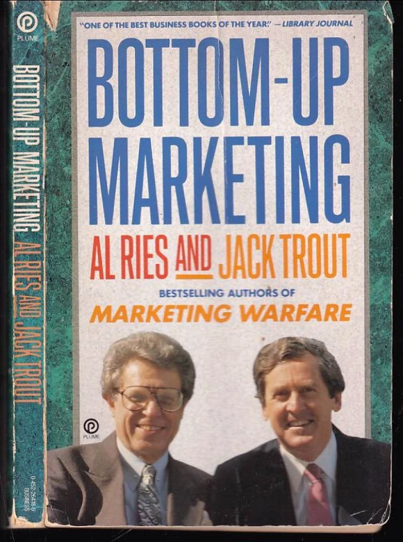 Levně Bottom-up Marketing (Jack Trout, 1990)