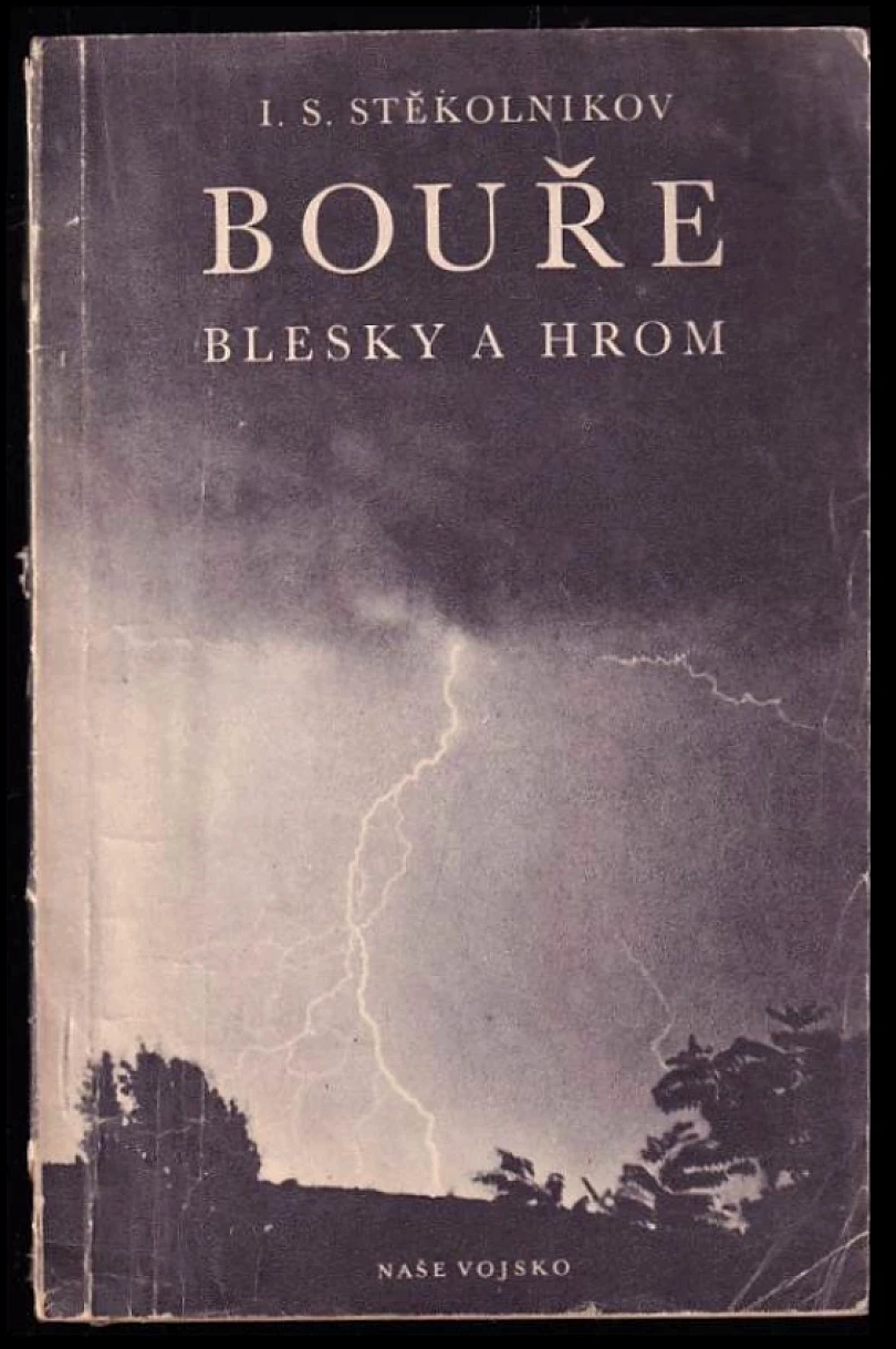Levně Bouře, blesky a hrom (Ilja Samuilovič Stekol'nikov, 1952)