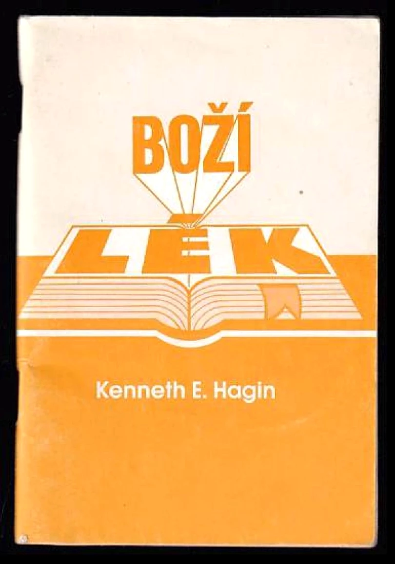 Levně Boží lék ; Nové narození (Kenneth E Hagin, 1991)