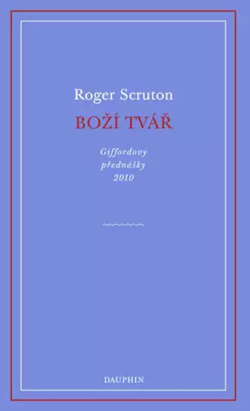 Boží tvář (Roger Scruton, 2023)