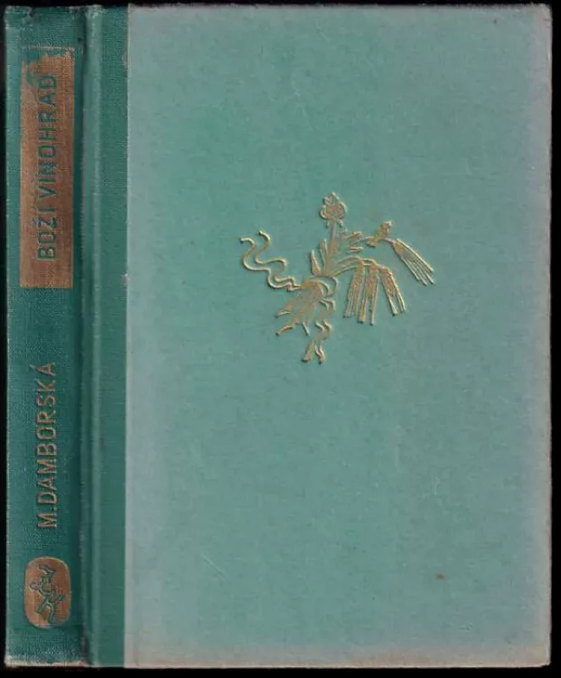 Levně Boží vinohrad (Marie Damborská, 1942)