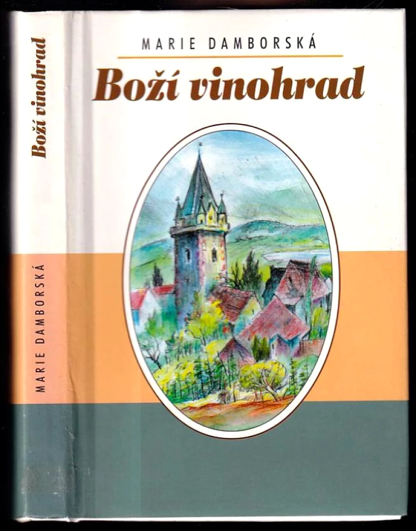 Levně Boží vinohrad (Marie Damborská, 2000)