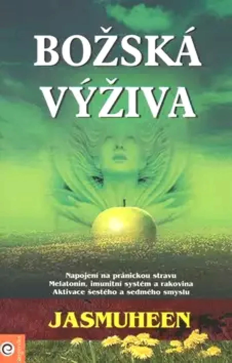 Levně Božská výživa (Jasmuheen, 2005)