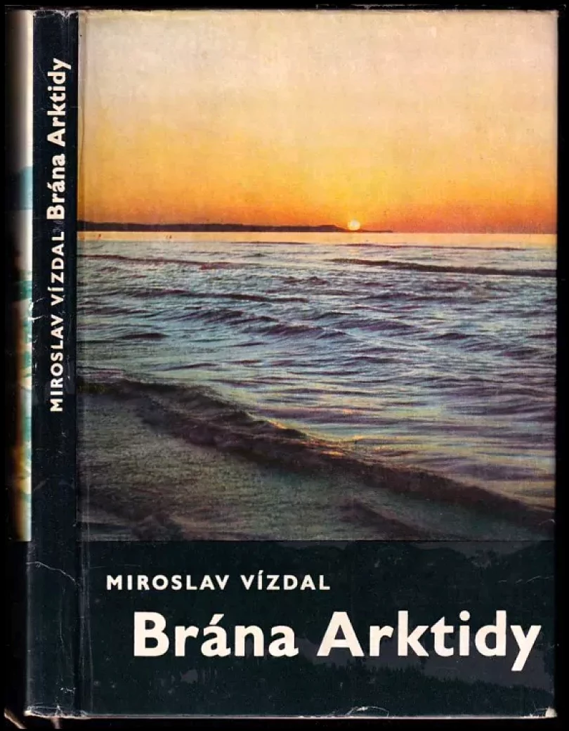 Levně Brána Arktidy (Miroslav Vízdal, 1972)