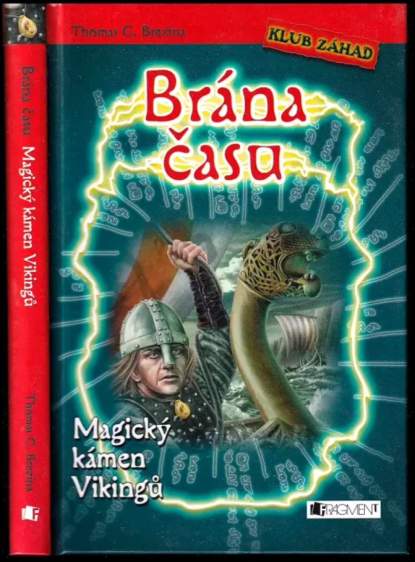 Levně Brána času (Thomas C. Brezina, 2011)