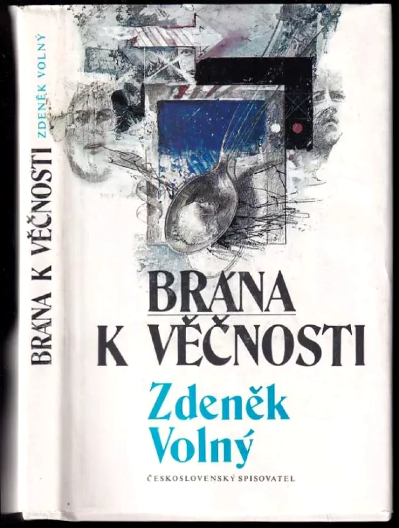 Levně Brána k věčnosti (Zdeněk Volný, 1985)
