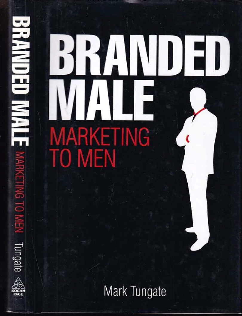 Levně Branded Male (Mark Tungate, 2008)