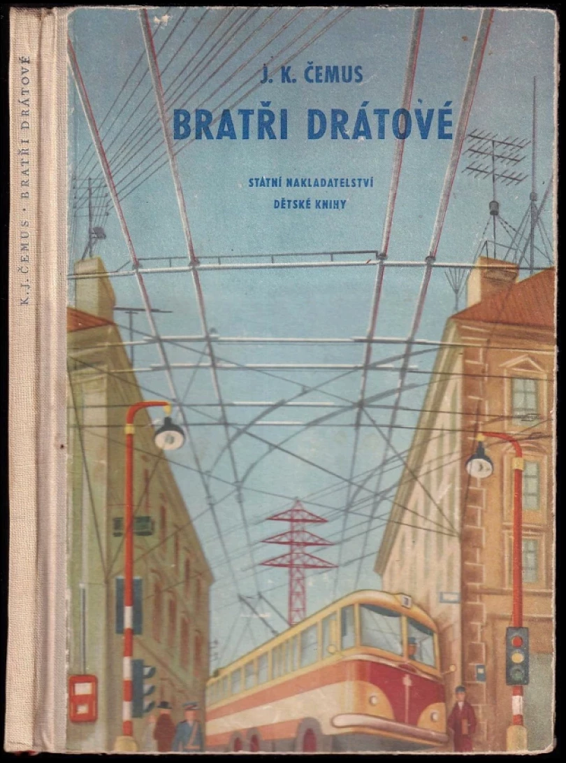 Levně Bratři Drátové (Jan Karel Čemus, 1955)