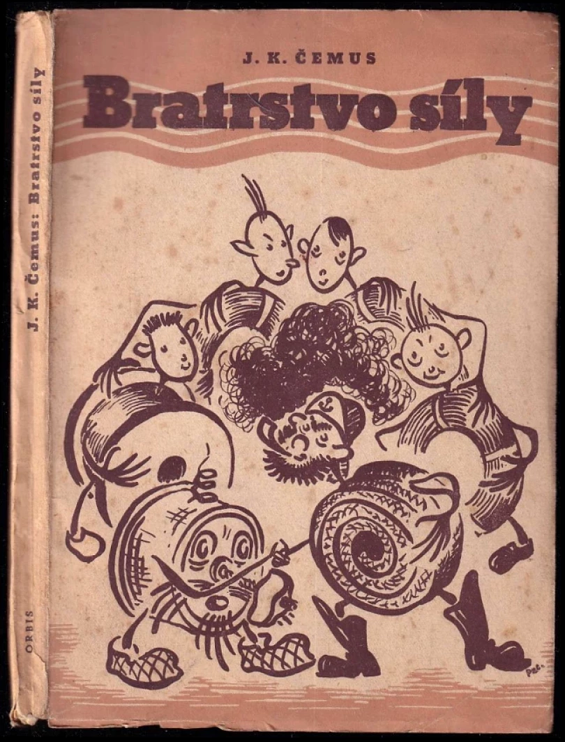 Levně Bratrstvo síly (Jan Karel Čemus, 1944)