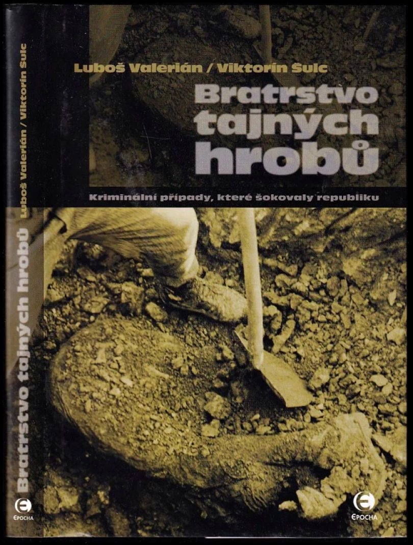 Levně Bratrstvo tajných hrobů (Viktorín Šulc, 2012)