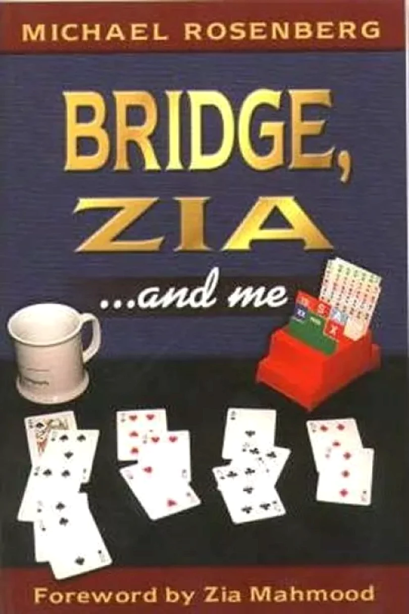 Bridge, Zia and Me (Michael Rosenberg, )