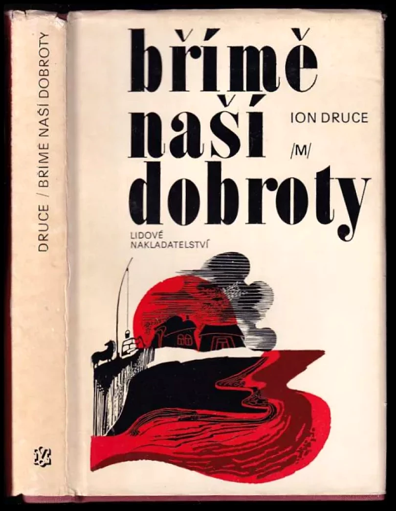 Levně Břímě naší dobroty (Jon Drucă, 1980)