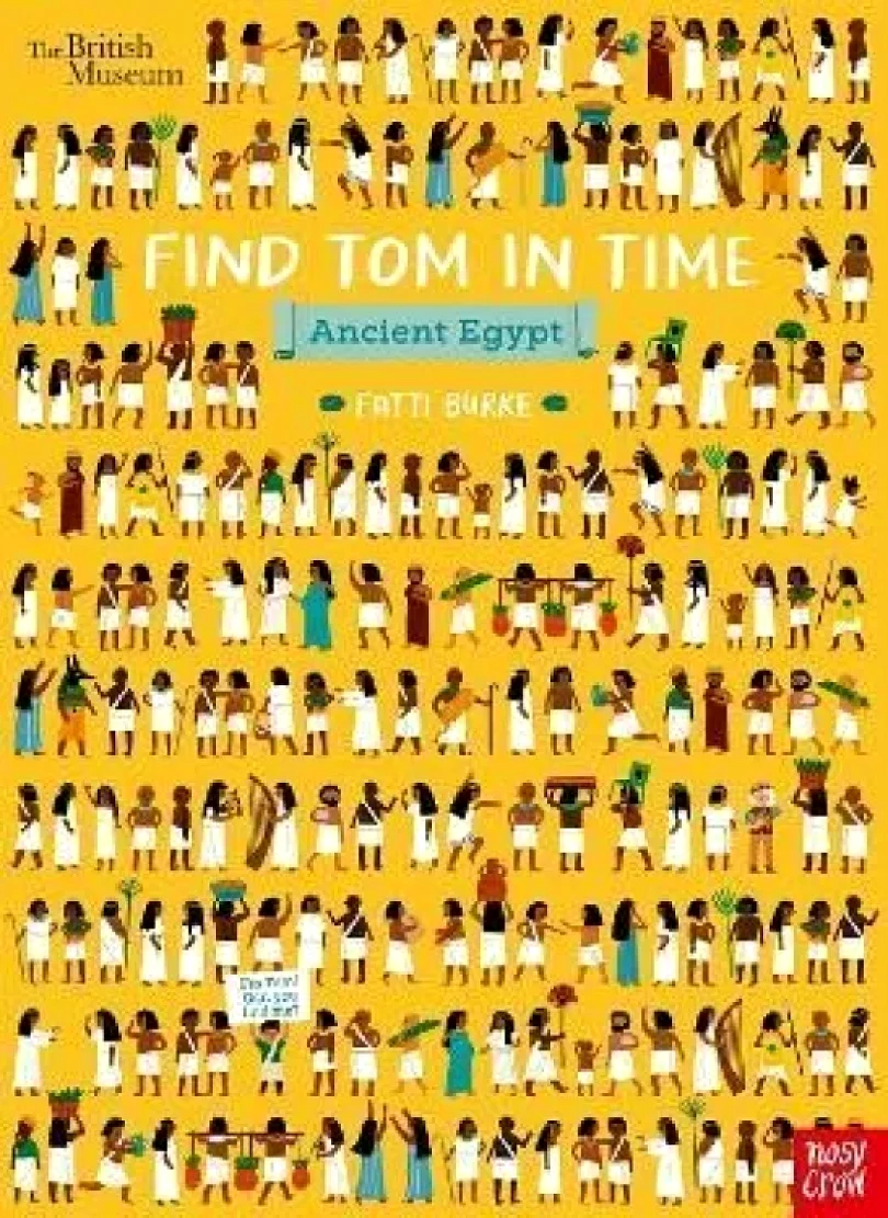 British Museum: Find Tom in Time, Ancient Egypt (Fatti Burke, 2021)