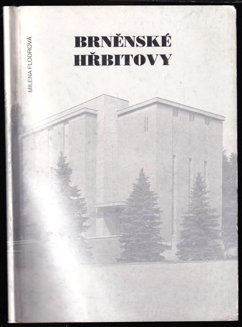 Levně Brněnské hřbitovy (Milena Flodrová, 1992)