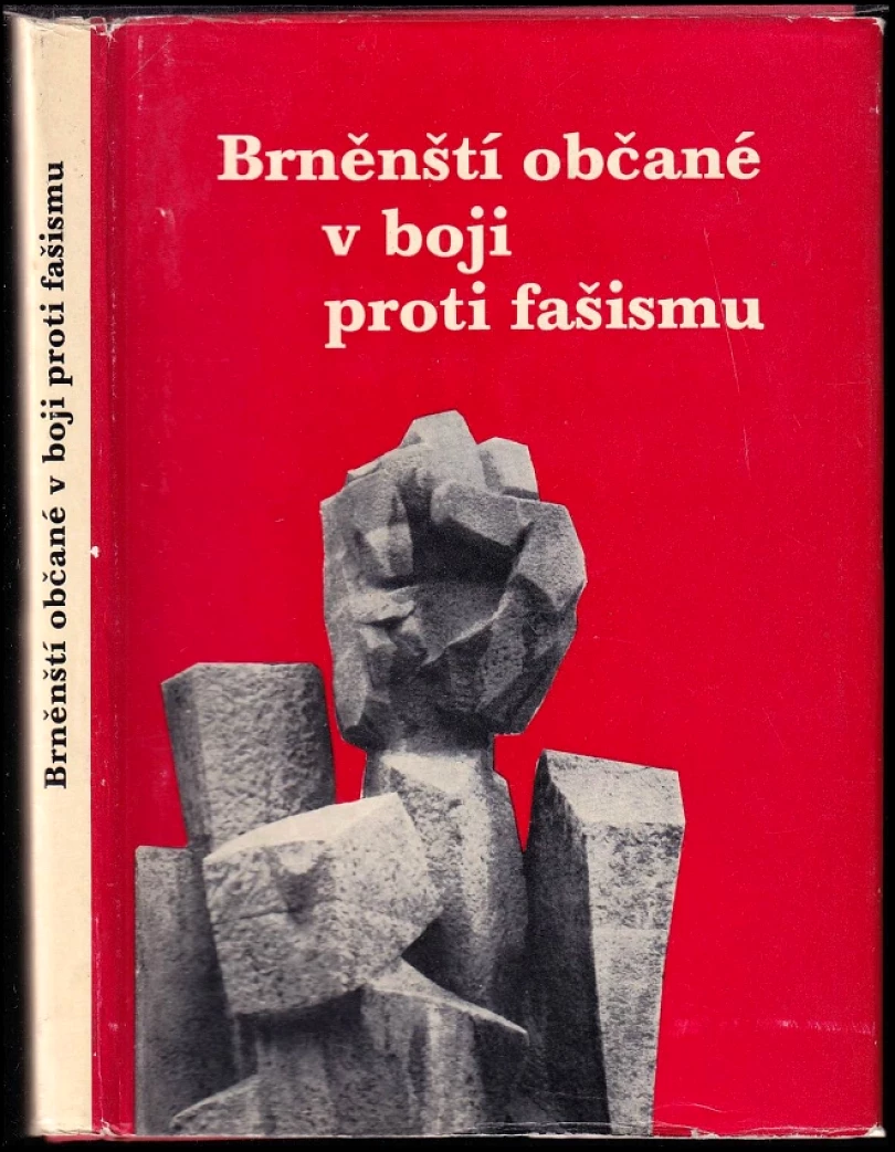 Brněnští občané v boji proti fašismu PODPIS / DEDIKACE František Zřídkaveselý (František Zřídkaveselý, 1981)