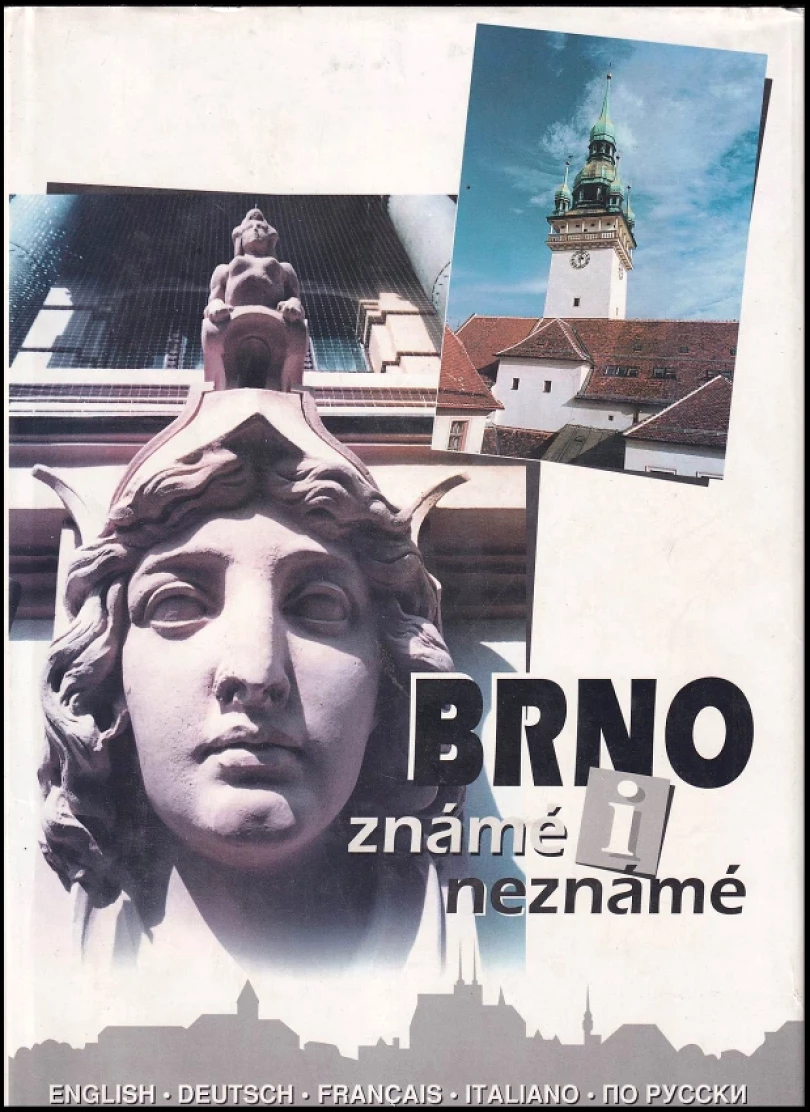 Brno známé i neznámé (Erika Bezdíčková, 1999)