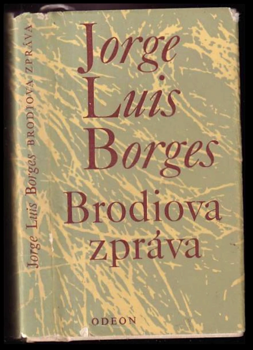 Levně Brodiova zpráva (Jorge Luis Borges, 1978)