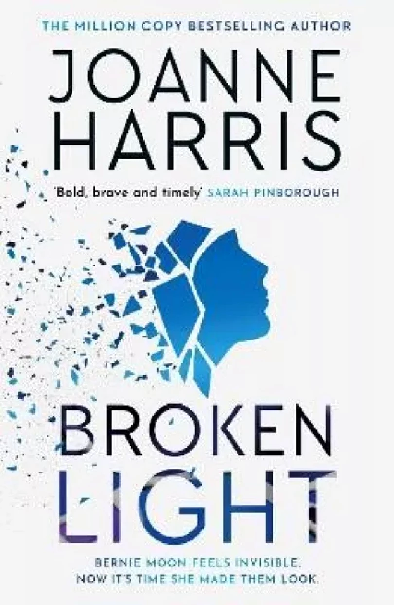 Broken Light: The explosive and unforgettable new novel from the million copy bestselling author (Joanne Harris, 2023)