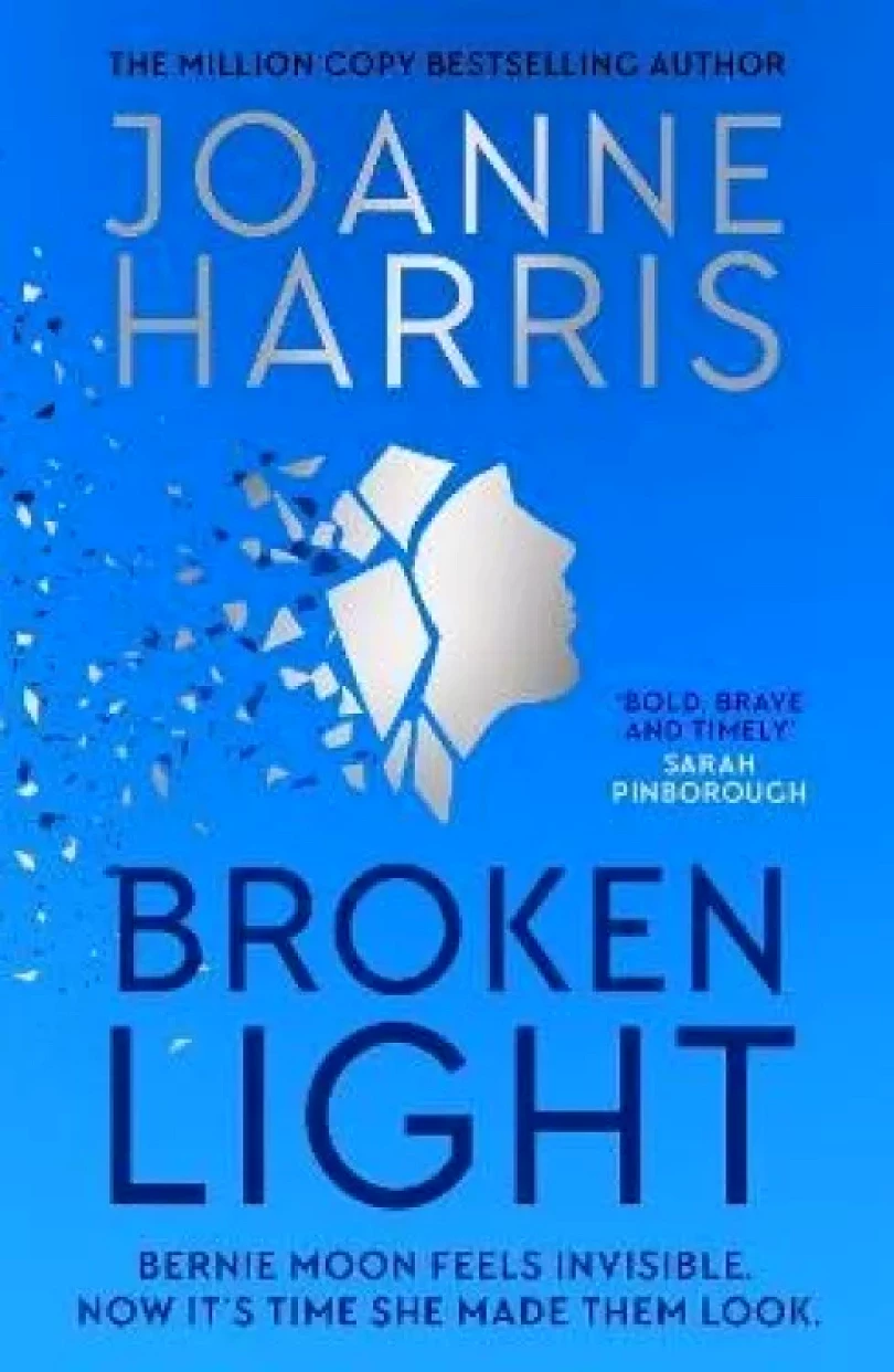 Broken Light: The explosive and unforgettable new novel from the million copy bestselling author (Joanne Harris, 2024)