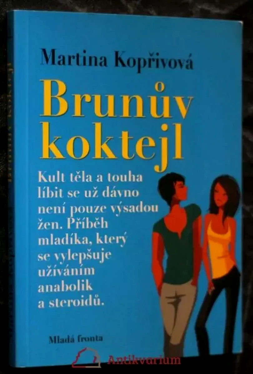 Brunův koktejl (Martina Kopřivová, 2009)