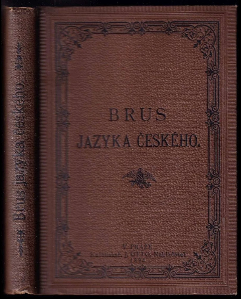 Brus jazyka českého, který sestavila komise širším sborem Matice české (, 1894)